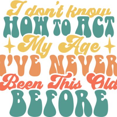 I dont know how to act my age Thumbnail